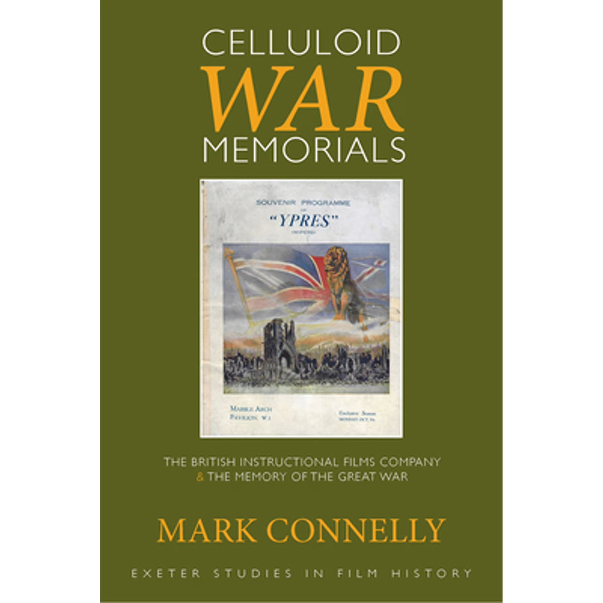 Celluloid War Memorials Hardcover by Mark Connelly D29941